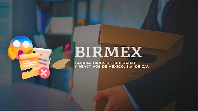 Despidos masivos en Birmex