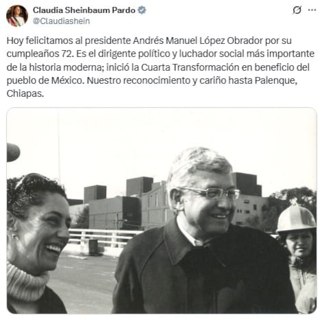 Claudia Sheinbaum felicita a AMLO por su cumpleaños 72.