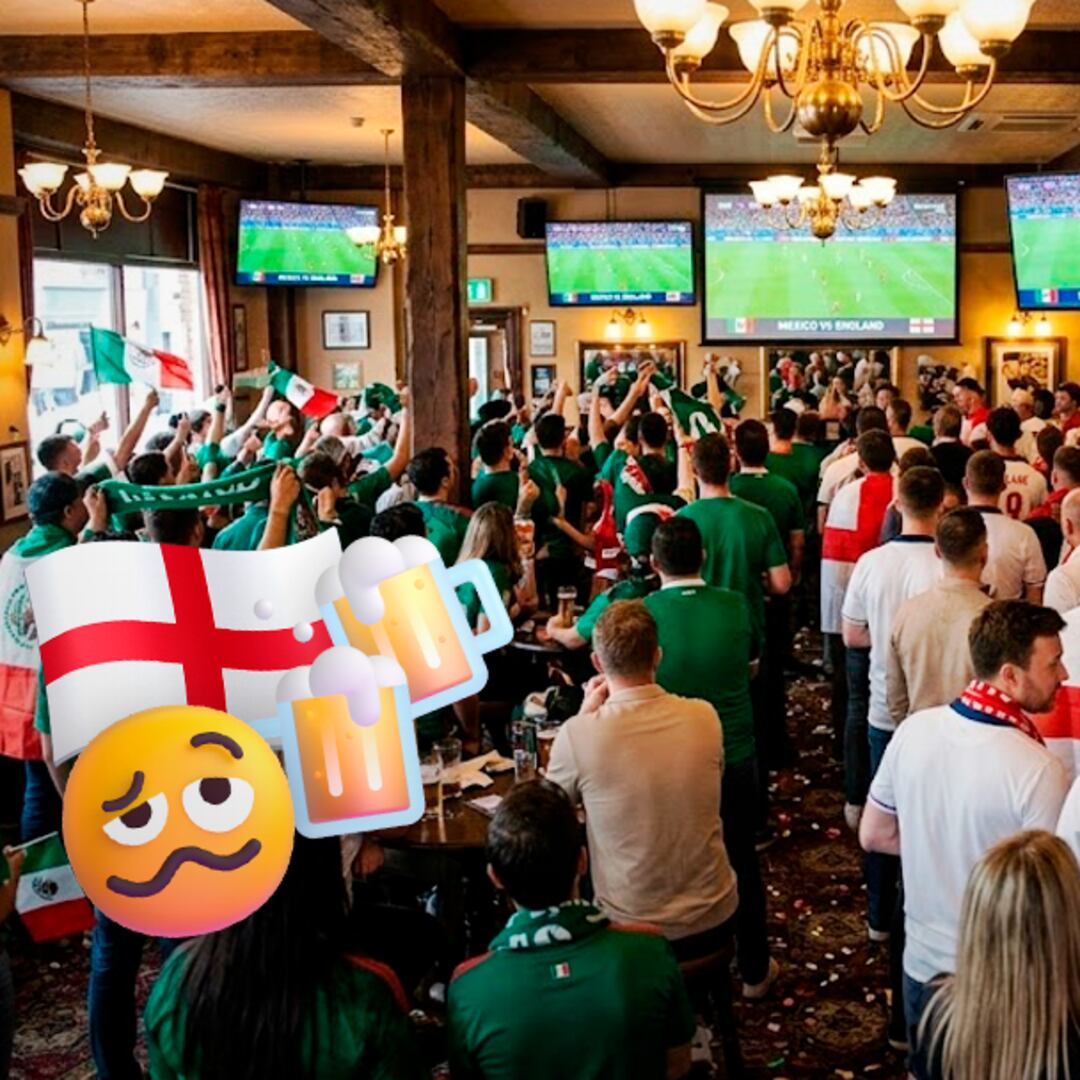 México vs Inglaterra hará que los bares cierren hasta las 5 de la mañana en Reino Unido
