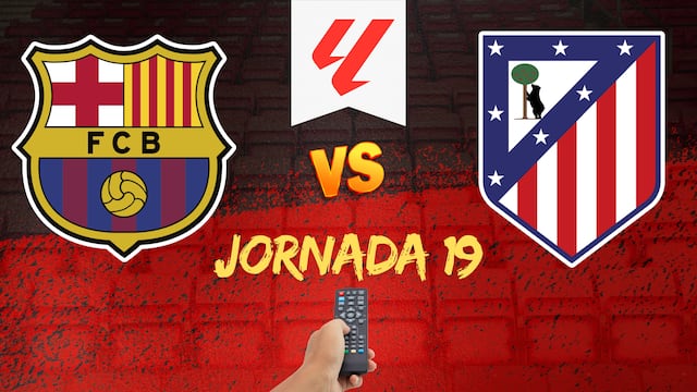 FC Barcelona vs Atlético de Madrid: ¿Cuándo y dónde ver el partido adelantado de la Jornada 19 de LaLiga?