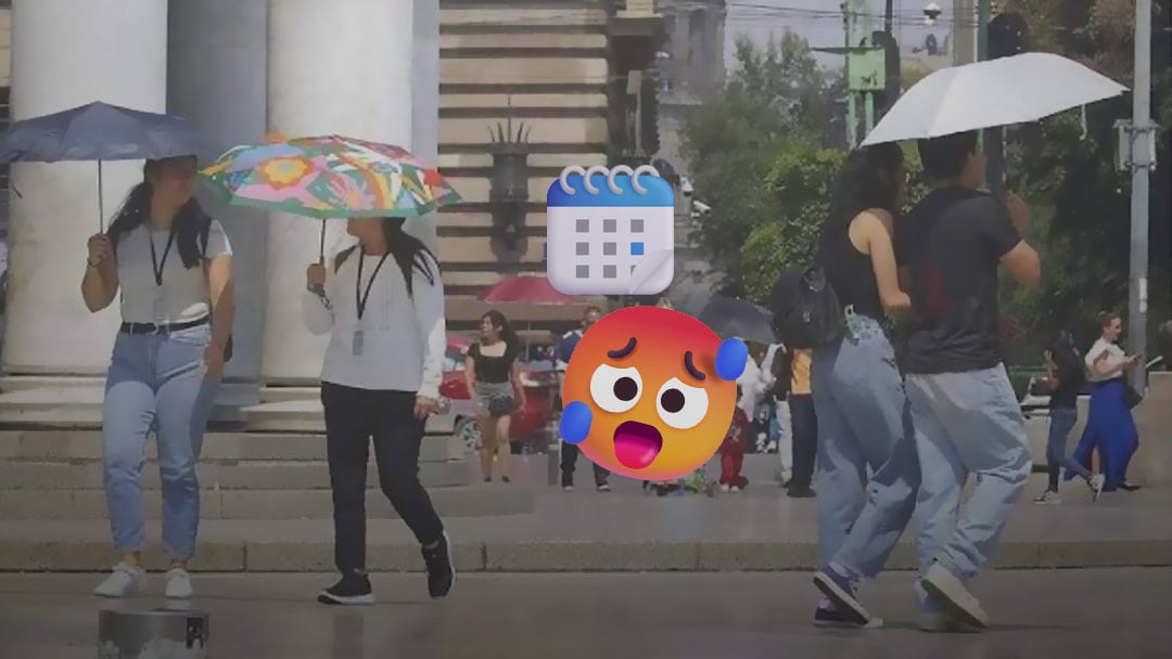 Segunda ola de calor en CDMX del 5 al 8 de mayo