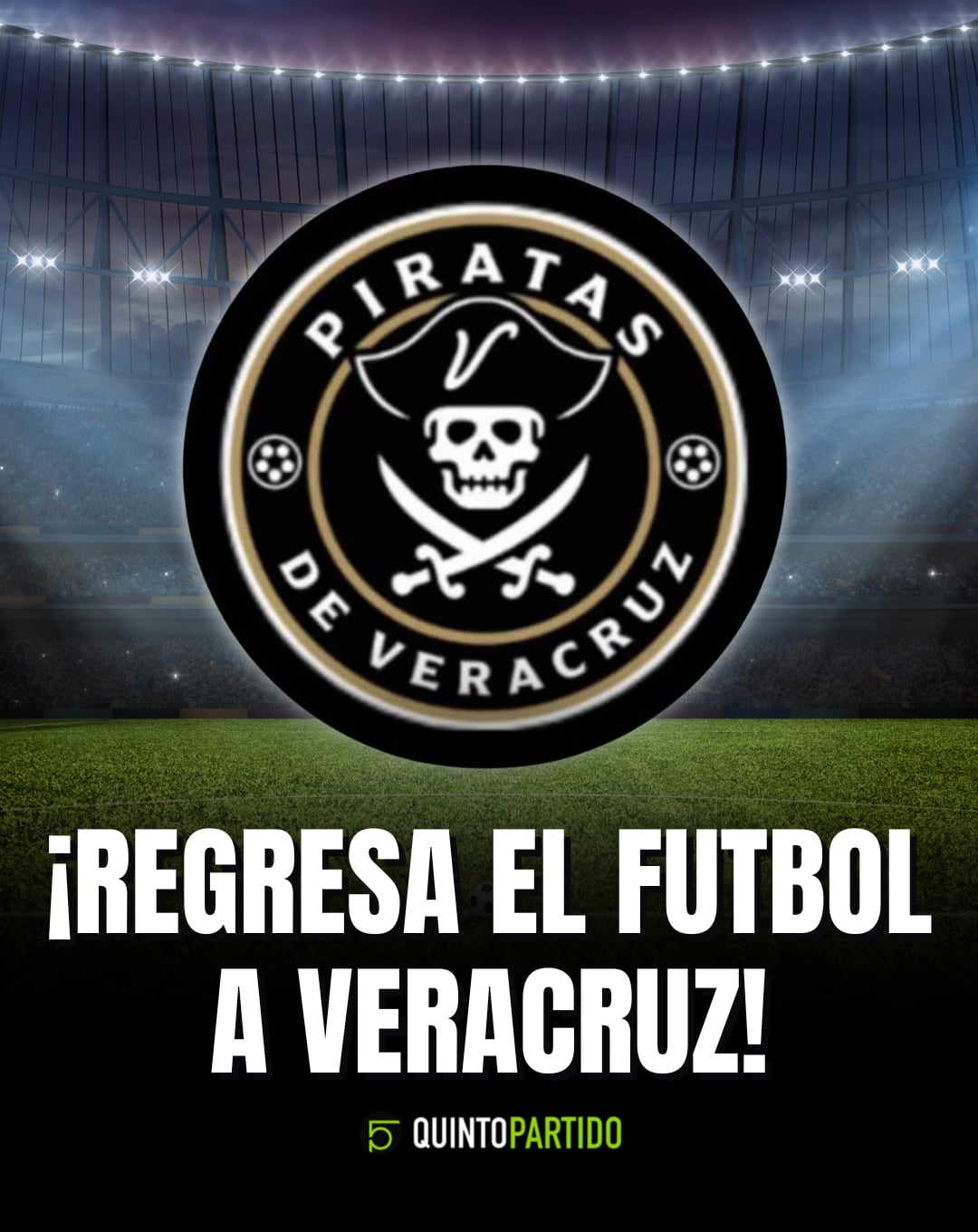 Nace Piratas FC, el nuevo equipo de futbol de Veracruz.