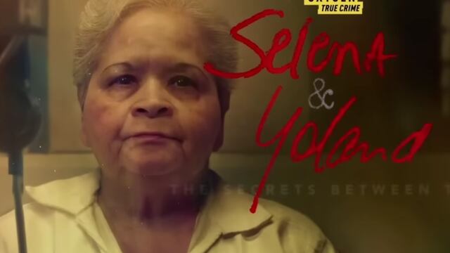Selena & Yolanda: The Secrets Between Them