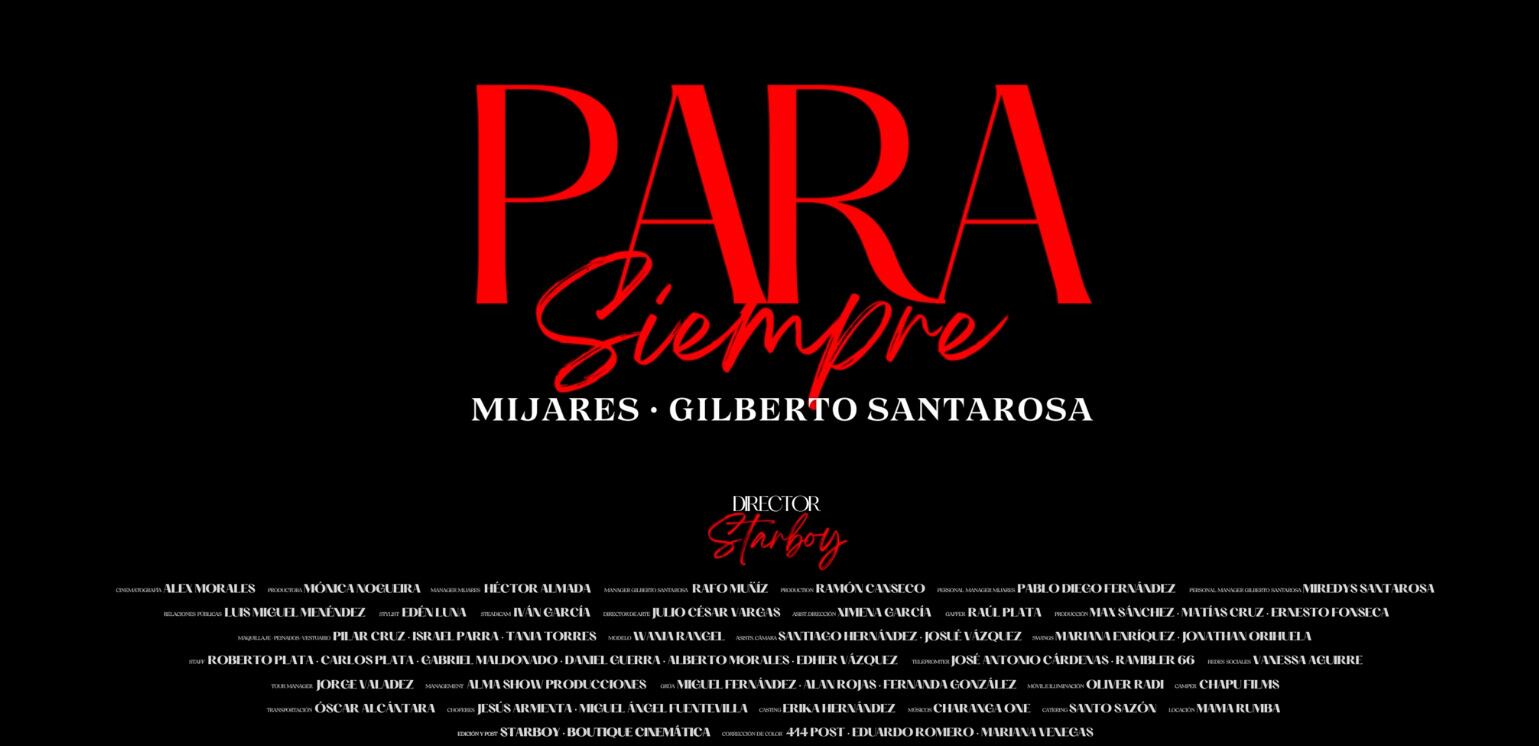 Créditos del video de Manuel Mijares y Gilberto Santa Rosa, Para Siempre.