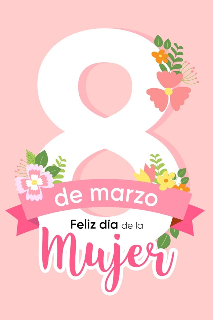 Feliz Día Internacional de la Mujer, imágenes para mandar por el 8 de marzo