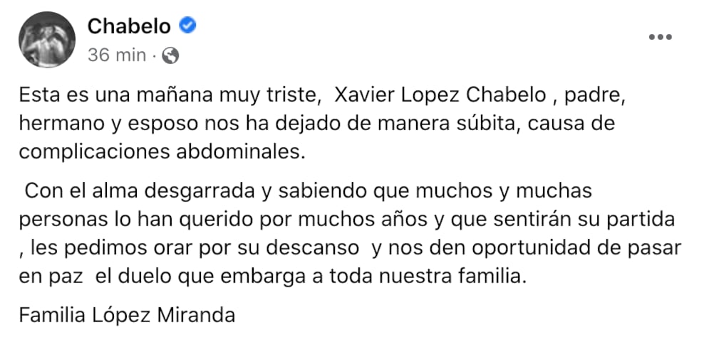 Mensaje de la familia de Xavier López 'Chabelo'