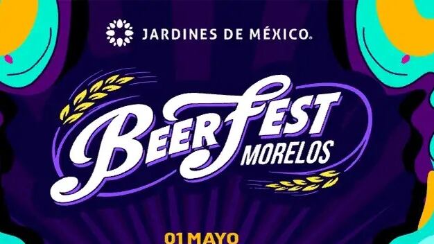 BeerFest 2026 llega a Morelos con conciertos, cerveza y gastronomía
