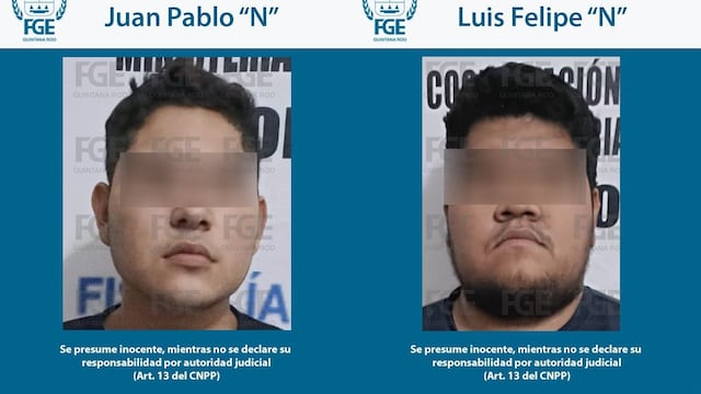 Fiscalía de Quintana Roo vincula a Luis Felipe “N” y Juan Pablo “N”