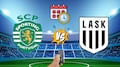 Sporting vs LASK: ¿Cuándo y dónde ver el partido de la Jornada 3 de la Champions League?