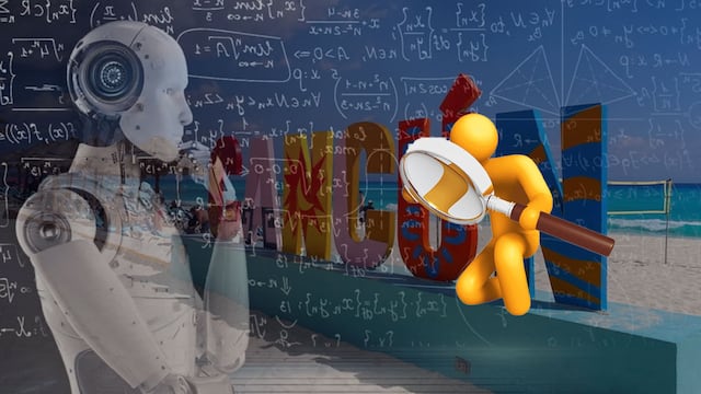 Letras de Cancún en la playa al fondo; de frente un robot simulando inteligencia artificial y una persona buscando con una lupa