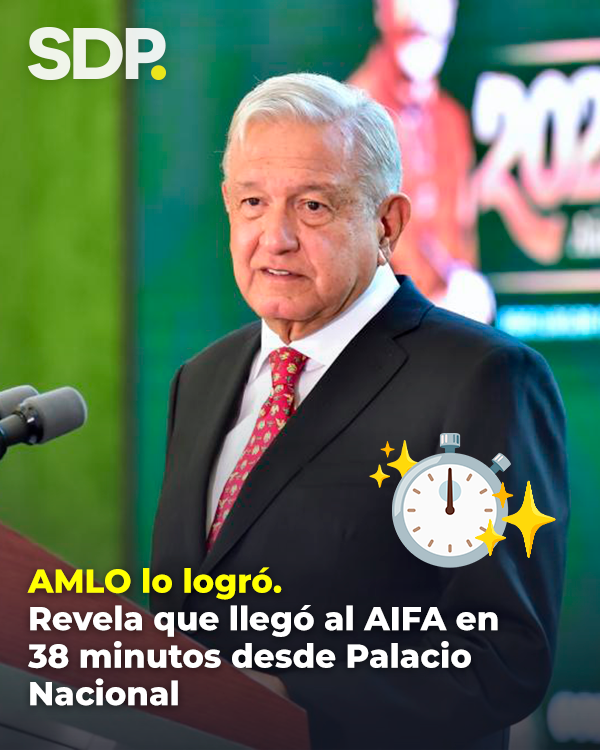 AMLO logró llegar al AIFA en 38 minutos