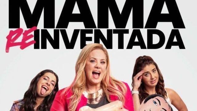 Película Mamá Reinventada.