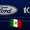 Ford cumple 100 años en México y tiene buenas noticias para los mexicanos