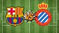 FC Barcelona vs Espanyol: Pronóstico y posibles alineaciones del partido de LaLiga