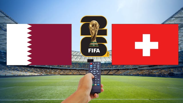 Catar vs Suiza: A qué hora y dónde ver el partido del Grupo B del Mundial 2026.