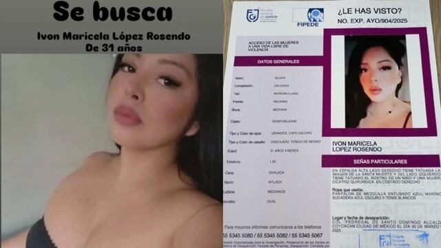 ¿Qué le pasó a Ivón Maricela López? Desapareció en CDMX y fue encontrada muerta en Morelos