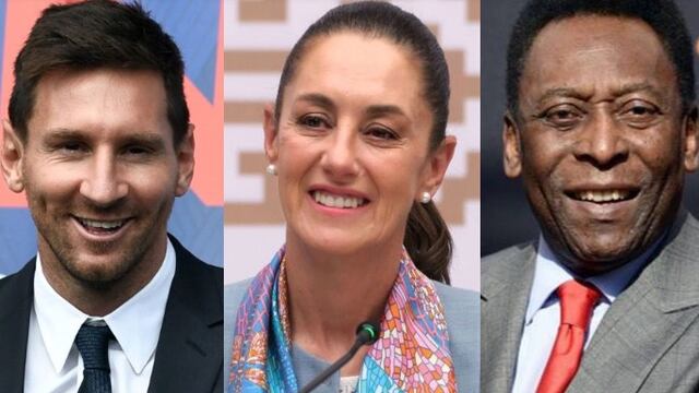 Messi, Claudia Sheinbaum, Pelé