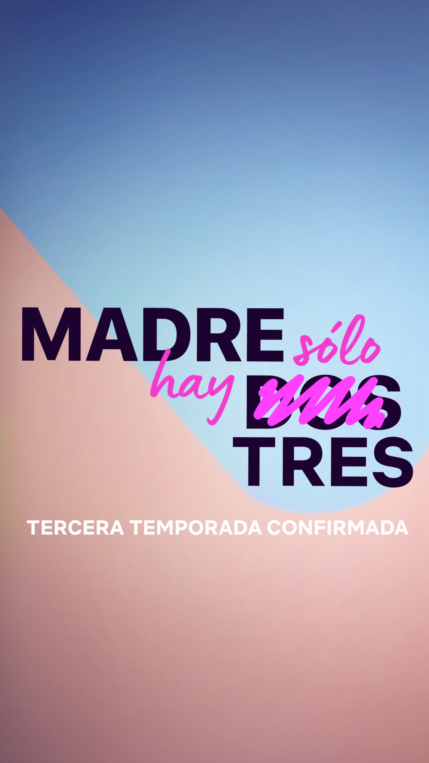 ‘Madre solo hay dos’
