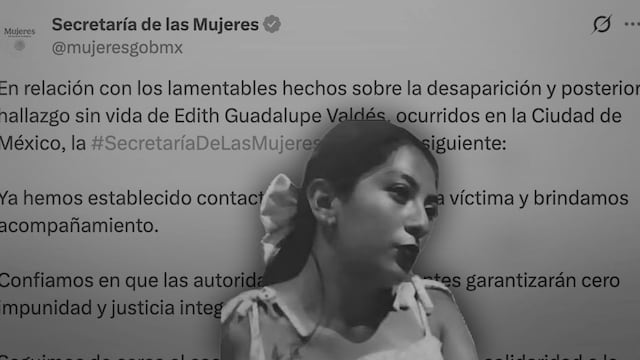 Secretaría de las Mujeres se pronuncia sobre feminicidio de Edith Guadalupe
