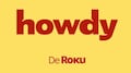 Roku lanza Howdy en México, su servicio de streaming sin anuncios