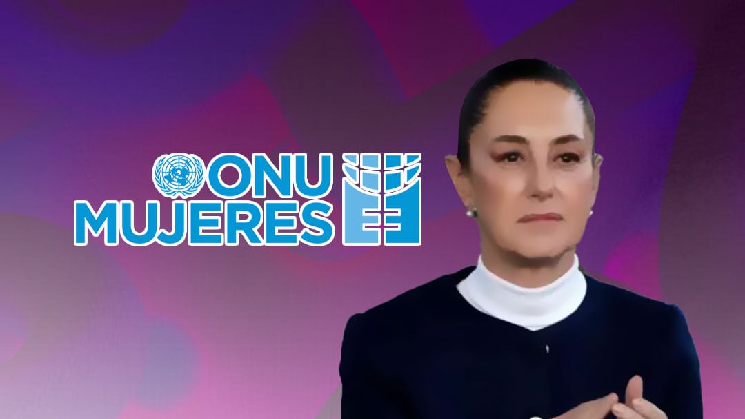 ONU Mujeres respalda a Claudia Sheinbaum y lanza mensaje contra la violencia de género
