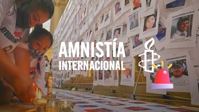 Amnistía Internacional sobre desaparecidos en México