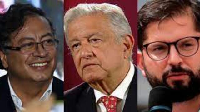Petro, AMLO, Boric