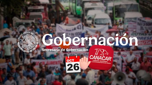 Segob pide a CANACAR cancelar movilización de transportistas del 26 de octubre