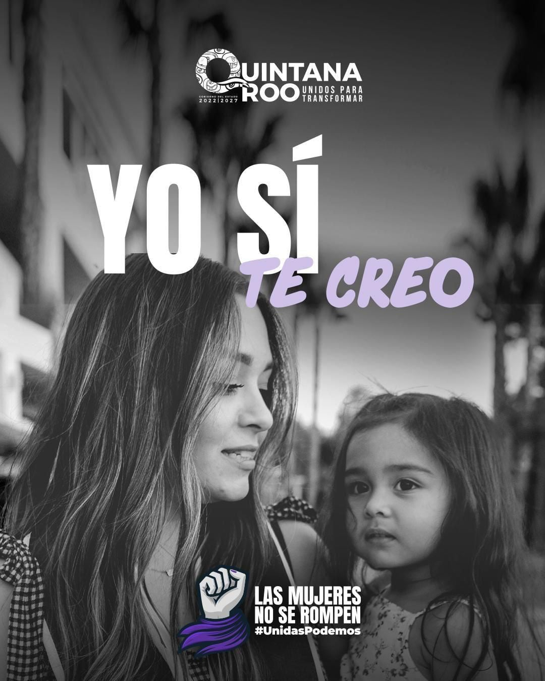 Campaña “¡Las mujeres no se rompen, unidas podemos!