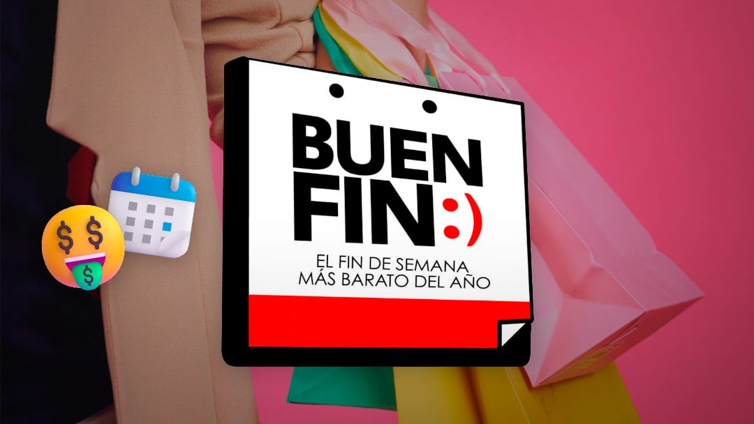 Estas son las fechas confirmadas de El Buen Fin 2025: del 13 al 17 de noviembre