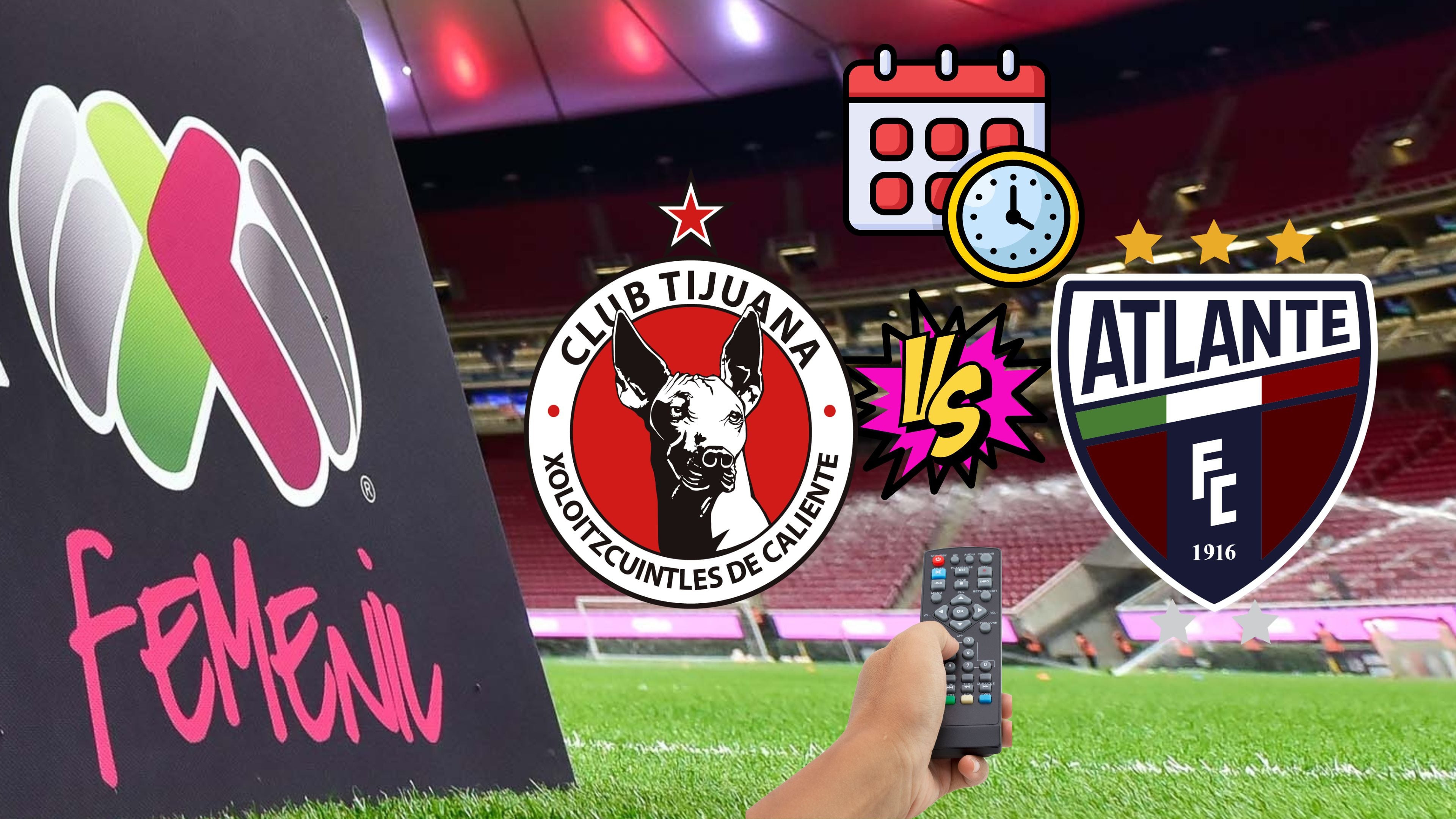 Tijuana vs Atlante: ¿Cuándo y dónde ver el partido de la Liga Femenil BBVA?