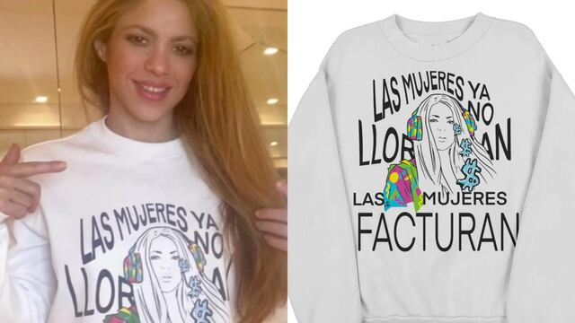 Shakira lanza una nueva sudadera con la frase "Las mujeres ya no lloran, las mujeres facturan"