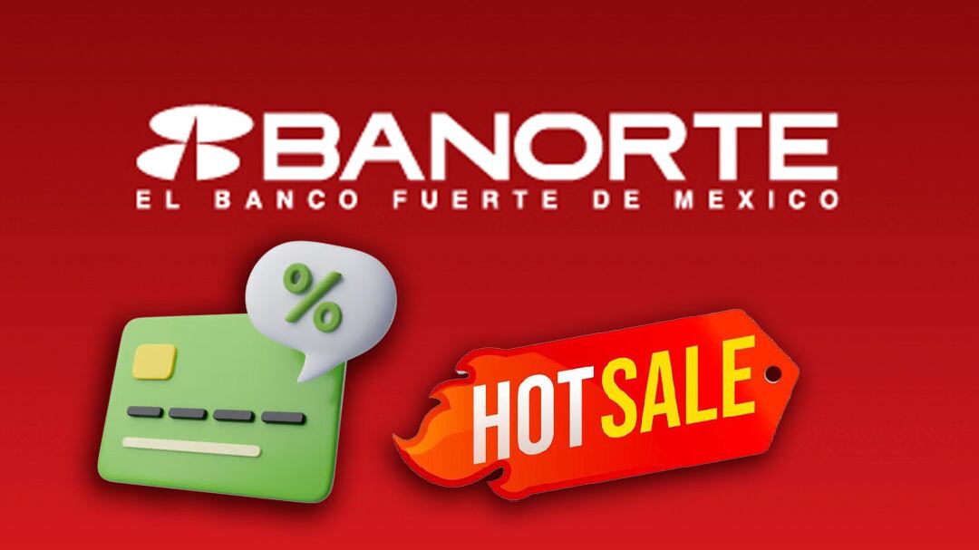 Banorte promociones Hot Sale 2025: ofertas y meses sin intereses para clientes con tarjeta