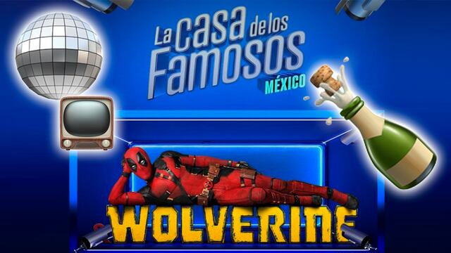 Deadpool & Wolverine están de moda hasta en La Casa de los Famosos México 2024
