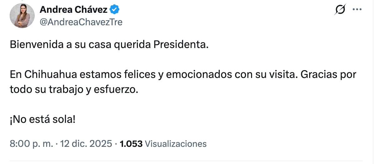 Andrea Chávez agradece a Claudia Sheinbaum por su visita a Chihuahua
