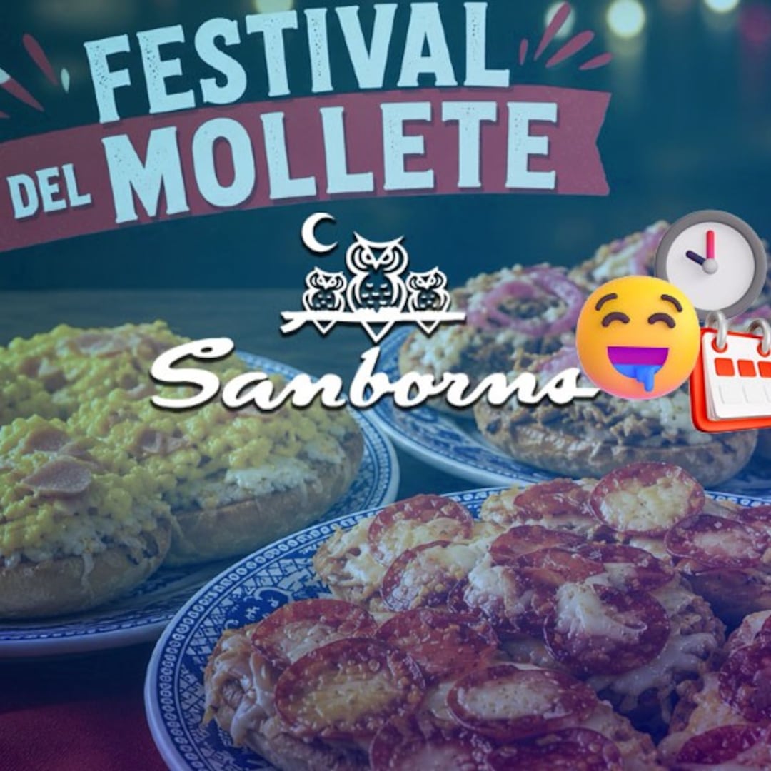 Festival del mollete en Sanborns 2026: fechas, precios y menú completo