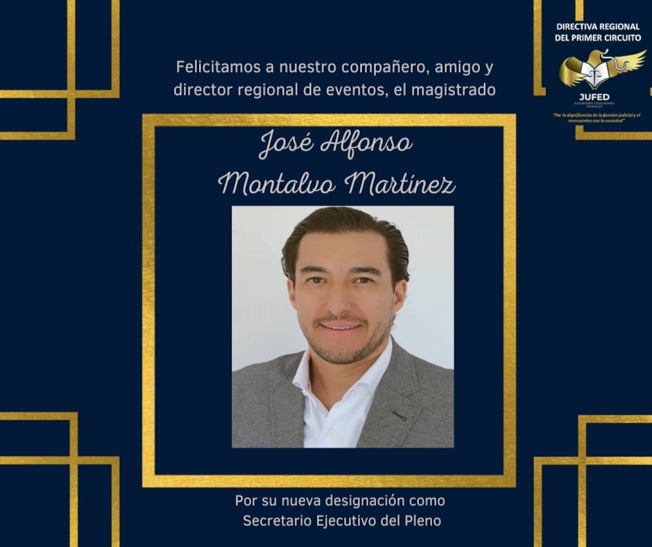 José Alfonso Montalvo Martínez, nuevo consejero de la Judicatura Federal