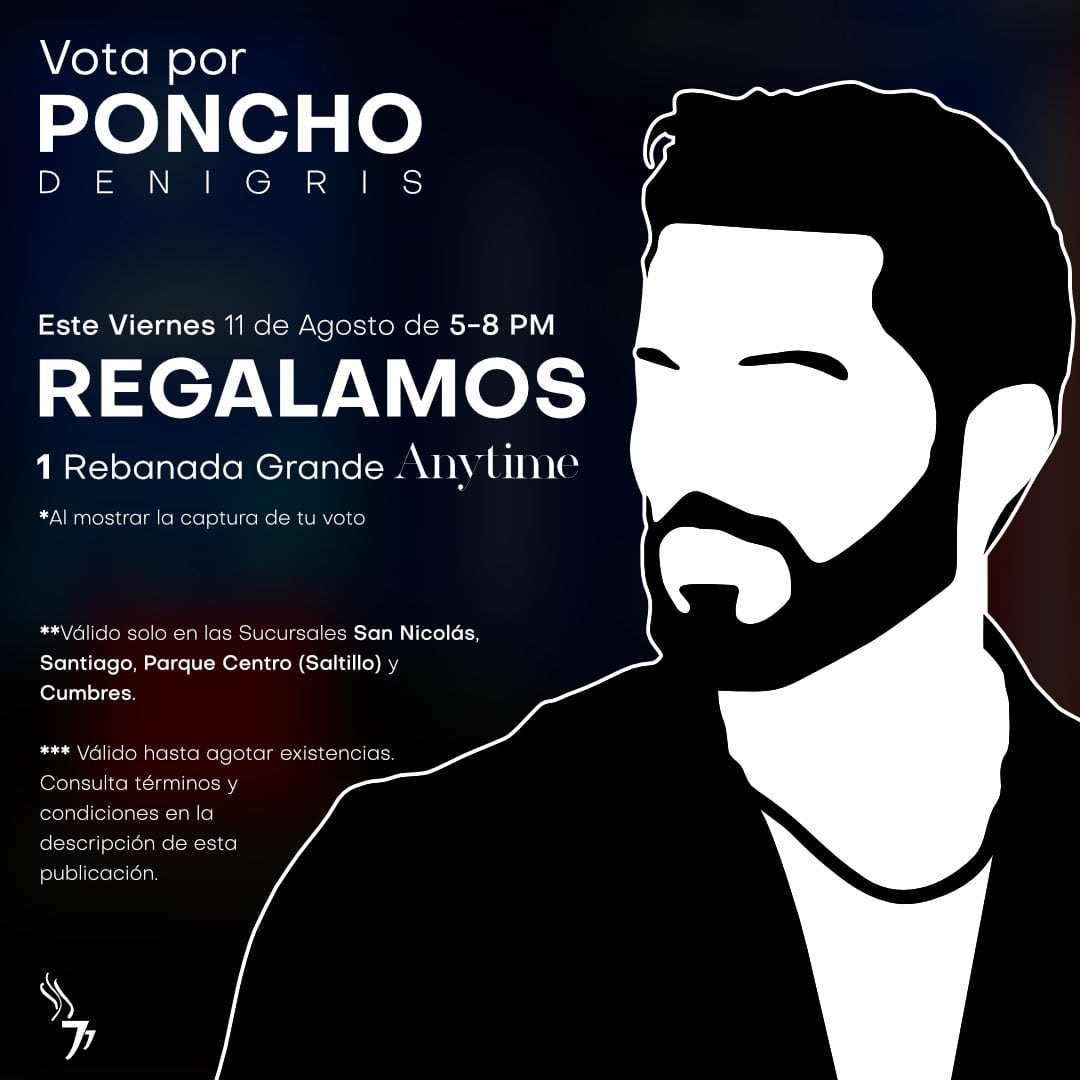 La Postrería 77 regalara rebanadas si votas por Poncho de Nigris para que gane La Casa de los Famosos México