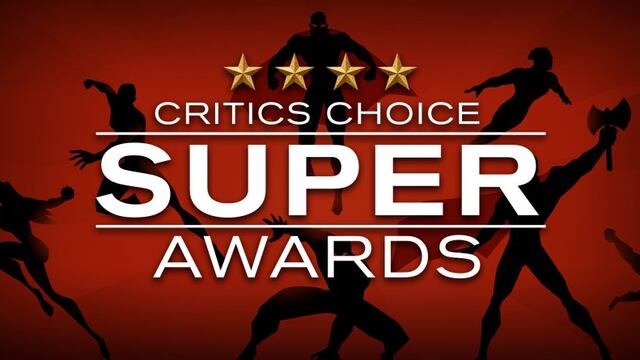Critics Choice Super Awards 2022