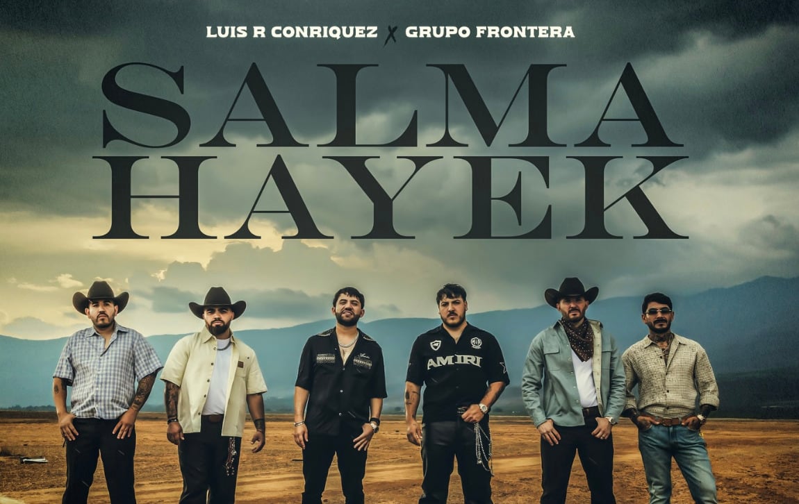 Luis R. Conriquez y Grupo Frontera colaboran en su canción "Salma Hayek"