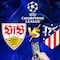 Stuttgart vs Atlético de Madrid: Fecha, horario y canal para ver el partido de la Champions League