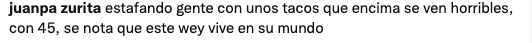 Meme de Juanpa Zurita y sus tacos La Milagrosa.