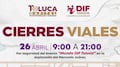 Toluca anuncia cierres viales por festejo del Día del Niño 2026