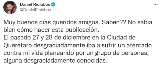 Daniel Riolobos denuncia que lo quisieron matar.