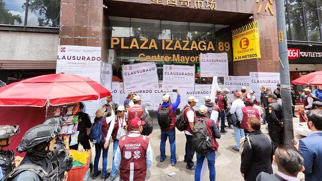 Plaza Izazaga 89 fue clausurada; te contamos qué pasó