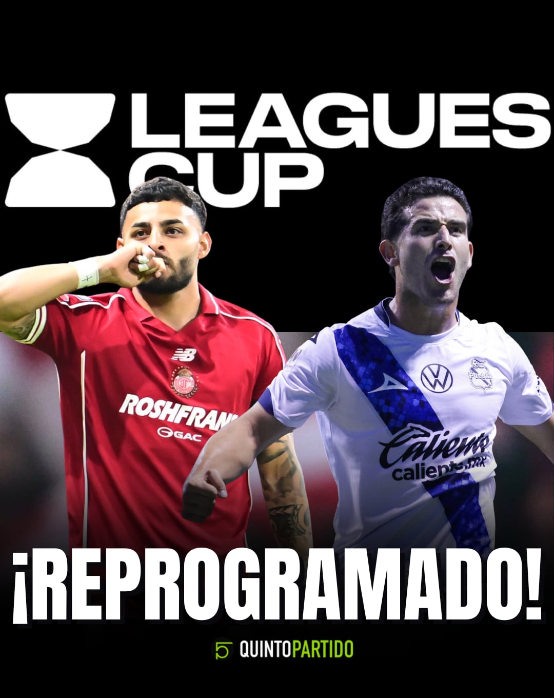 Puebla vs Toluca cambia de fecha por las semifinales de la Leagues Cup 2026.