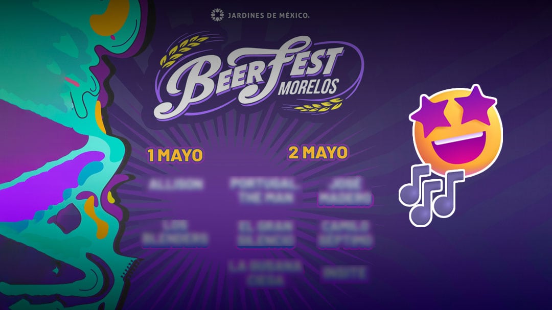 Beerfest Morelos 2026: cartel completo y fechas del festival
