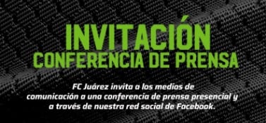 FC Juárez convocó a rueda de prensa