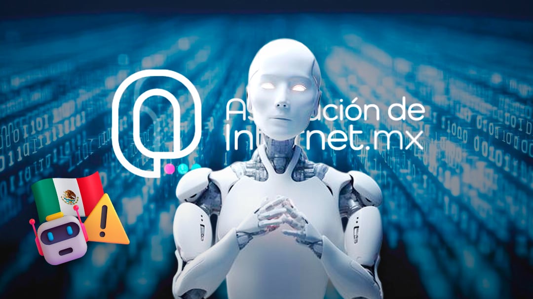 Asociación Mexicana de Internet alerta sobre riesgos en reforma de IA