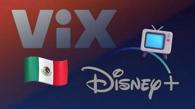 ViX y Disney+ en México